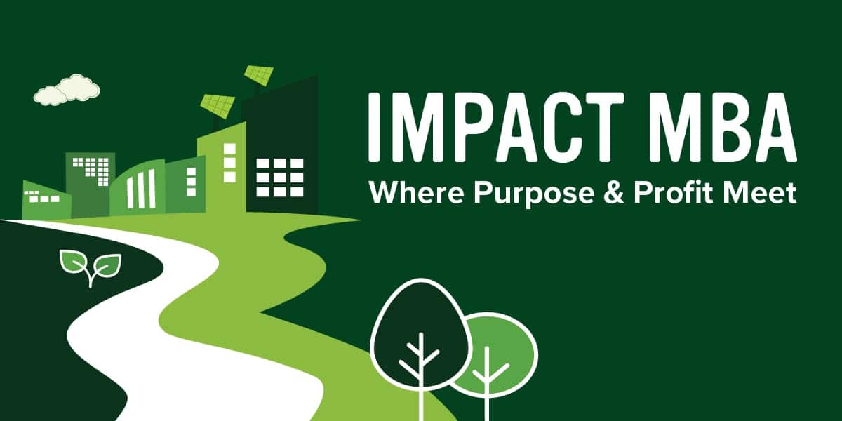 Impact MBA - Where Purpose & Profit Meet
