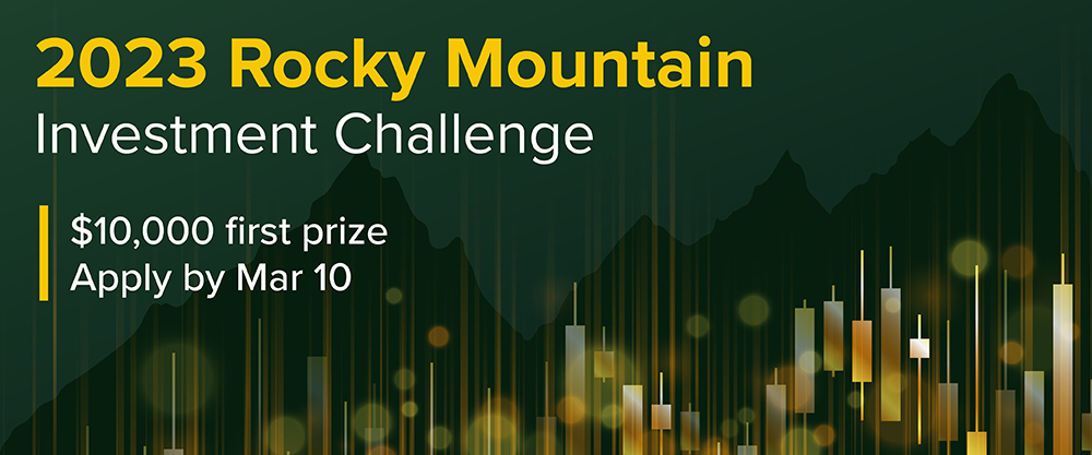 2023 Rocky Mountain Investment Challenge - $10,000 first prize, apply by March 10
