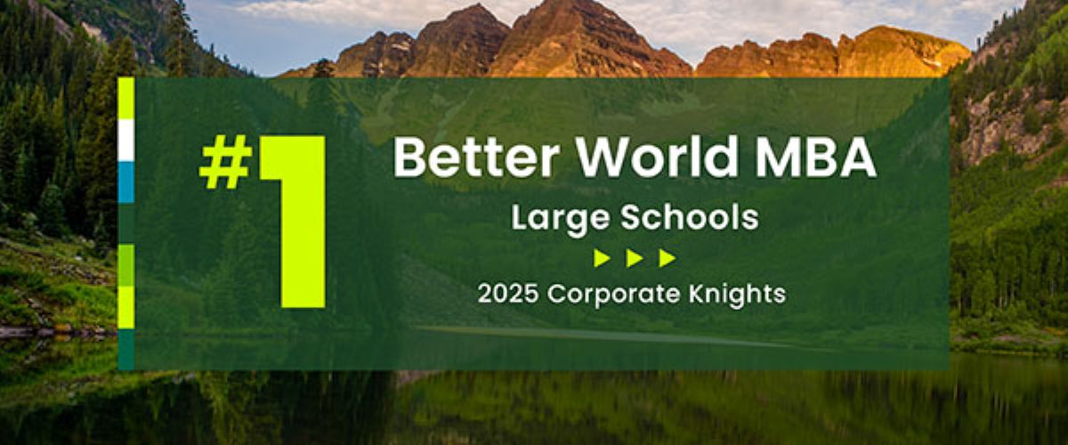 The CSU College of Business has been ranked as the #1 Better World MBA among large schools in the U.S. by Corporate Knights.